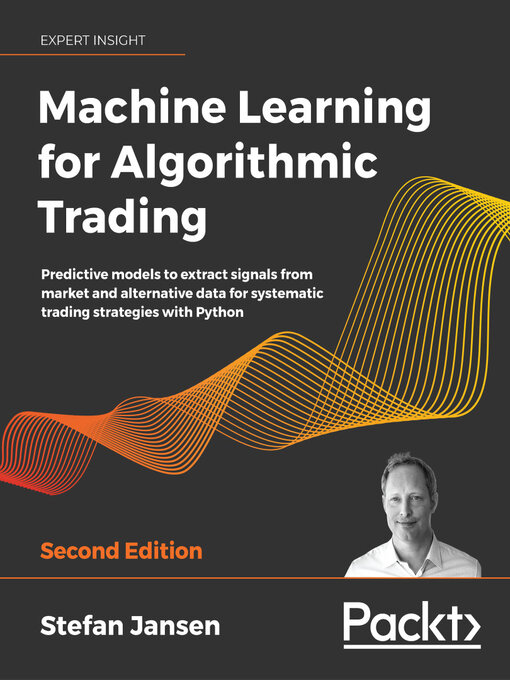 Title details for Machine Learning for Algorithmic Trading by Stefan Jansen - Available